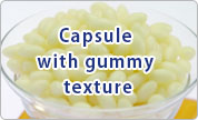 Capsule with gummy texture